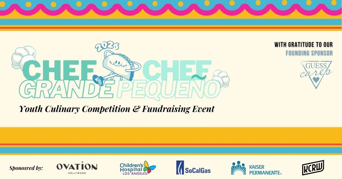 Chef Grande, Chef Pequeño — Youth Culinary Competition & Fundraiser